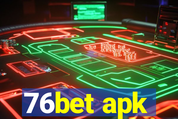 76bet apk